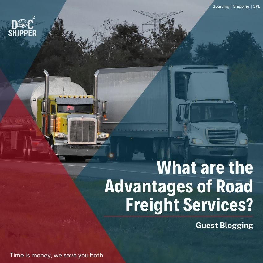What are the Advantages of Road Freight Services?