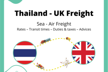 FREIGHT THAILAND 🇹🇭 - UK 🇬🇧 | Rates – Transit Times – Duties & Taxes