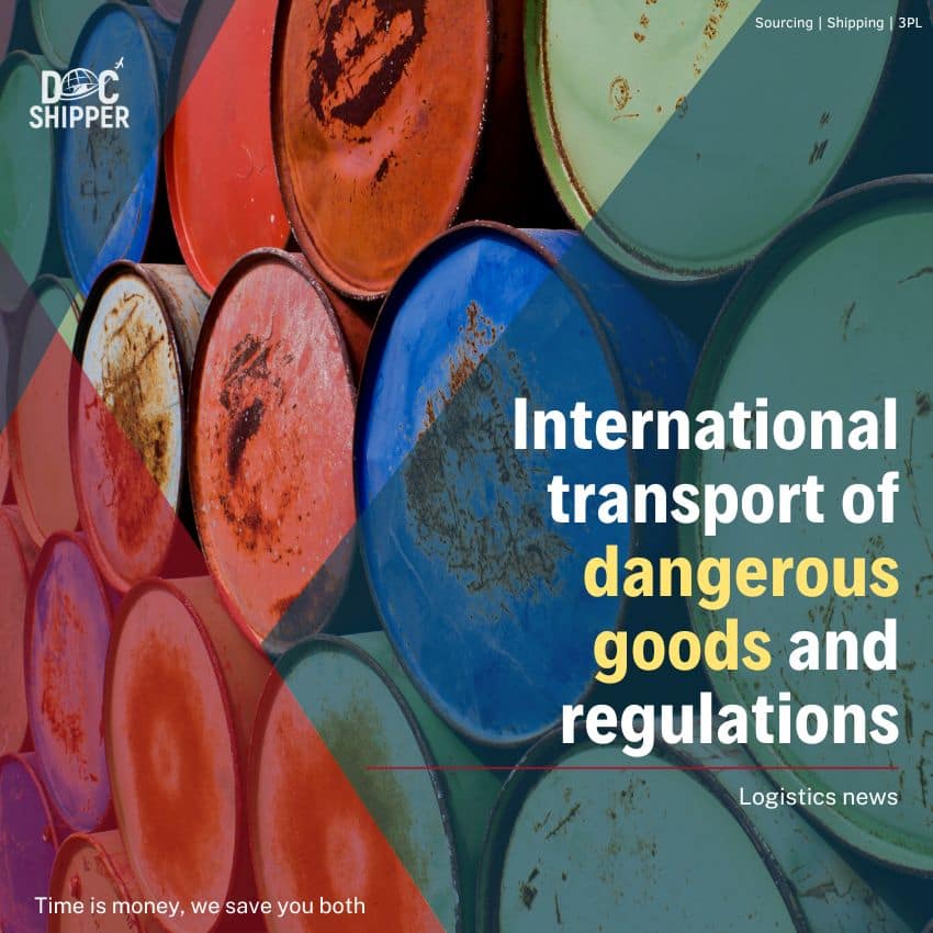 International transport of dangerous goods and regulations