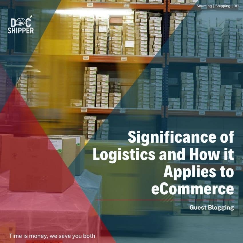 Significance of Logistics and How it Applies to eCommerce