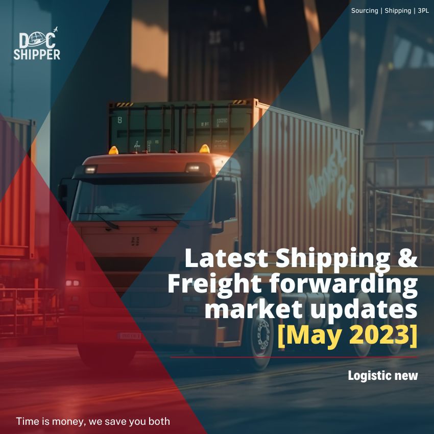 Latest Shipping & Freight forwarding market updates May 2023