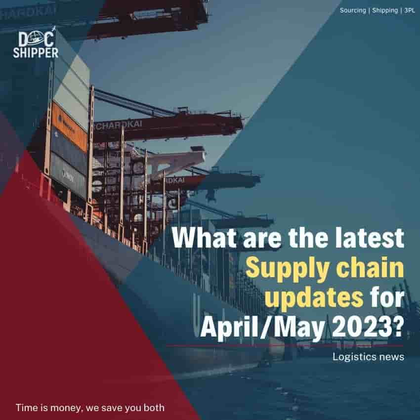What are the latest Supply chain updates for AprilMay 2023